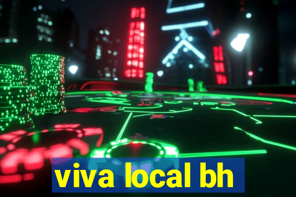 viva local bh