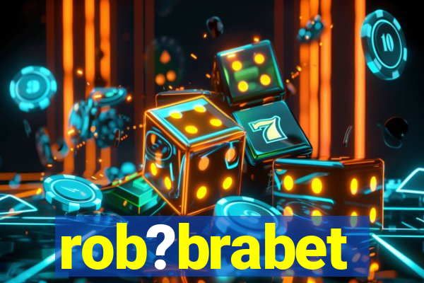 rob?brabet