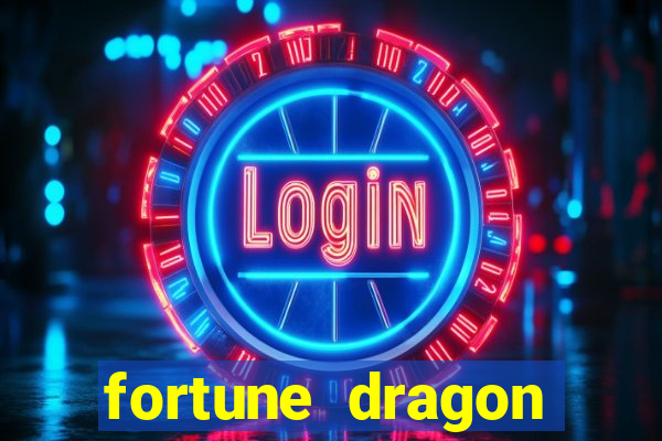 fortune dragon ganho certo demo