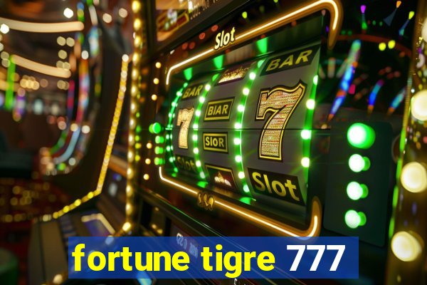 fortune tigre 777