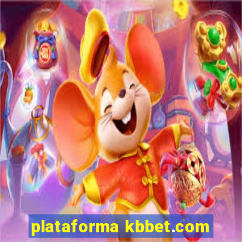 plataforma kbbet.com