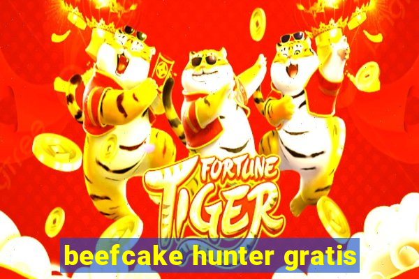 beefcake hunter gratis