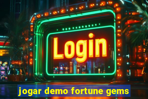 jogar demo fortune gems