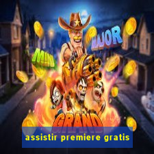 assistir premiere gratis