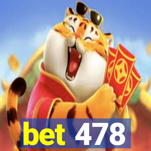 bet 478