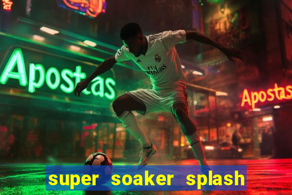 super soaker splash beto carrero