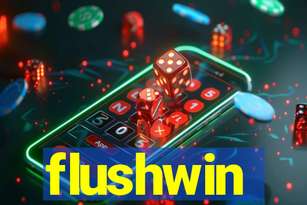 flushwin