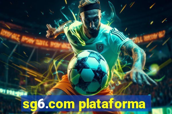 sg6.com plataforma