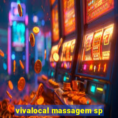 vivalocal massagem sp