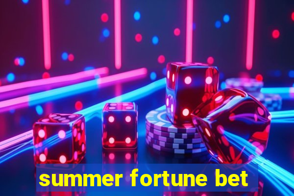 summer fortune bet