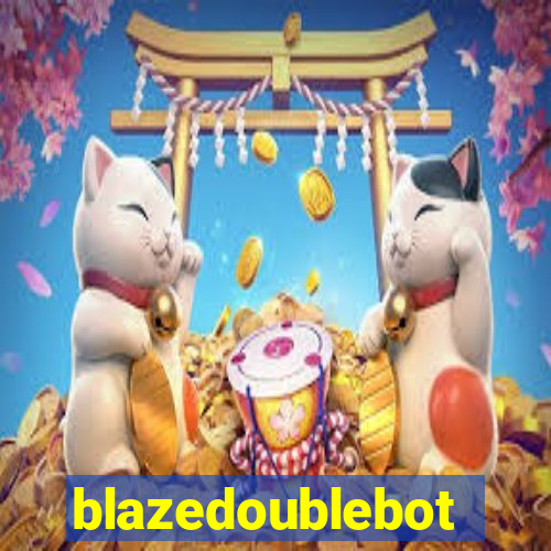 blazedoublebot