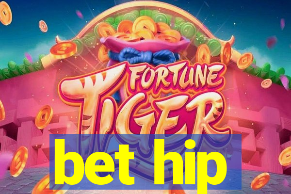 bet hip