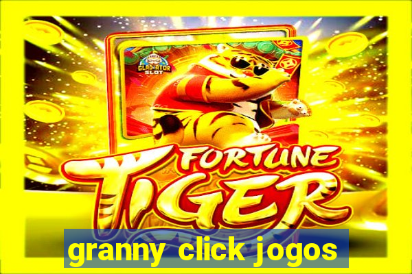 granny click jogos