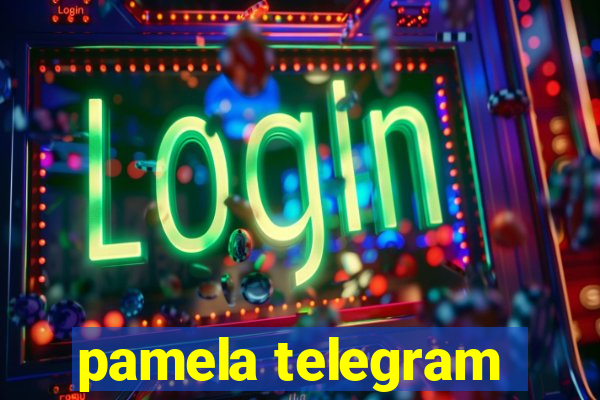 pamela telegram