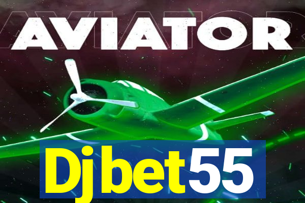 Djbet55