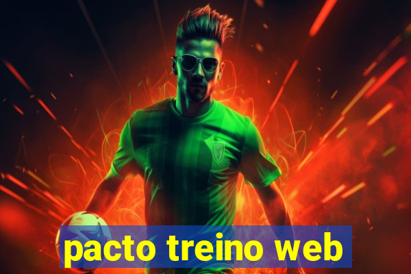 pacto treino web