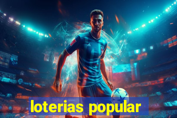 loterias popular