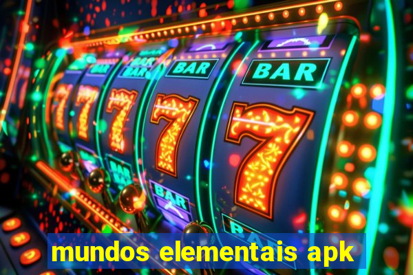 mundos elementais apk