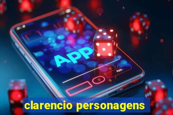 clarencio personagens