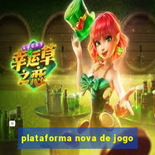 plataforma nova de jogo