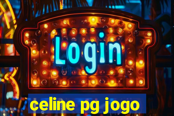 celine pg jogo