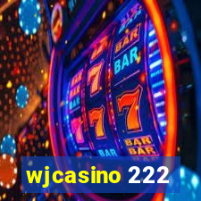 wjcasino 222