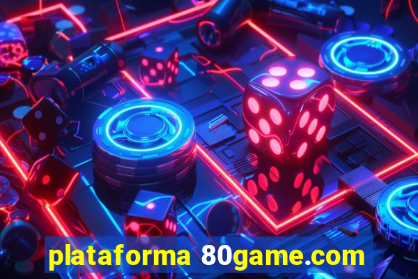 plataforma 80game.com