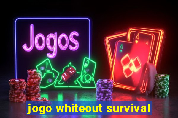 jogo whiteout survival