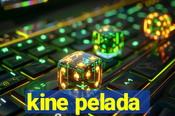 kine pelada