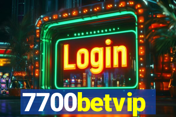 7700betvip