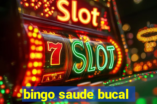 bingo saude bucal