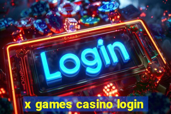 x games casino login