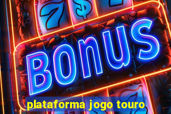 plataforma jogo touro