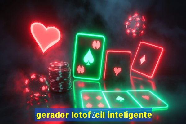 gerador lotof谩cil inteligente