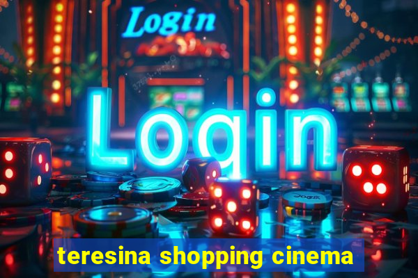 teresina shopping cinema