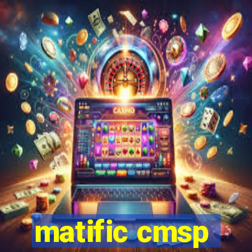 matific cmsp