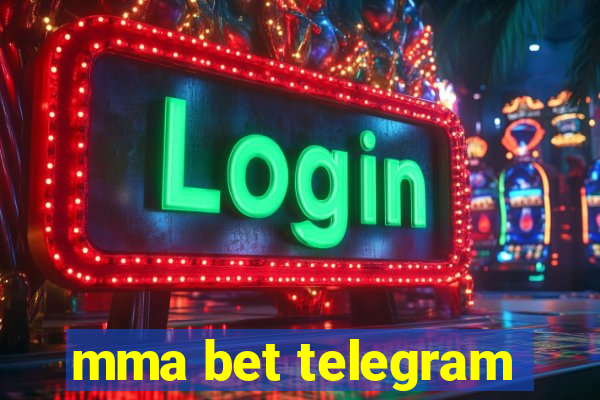 mma bet telegram