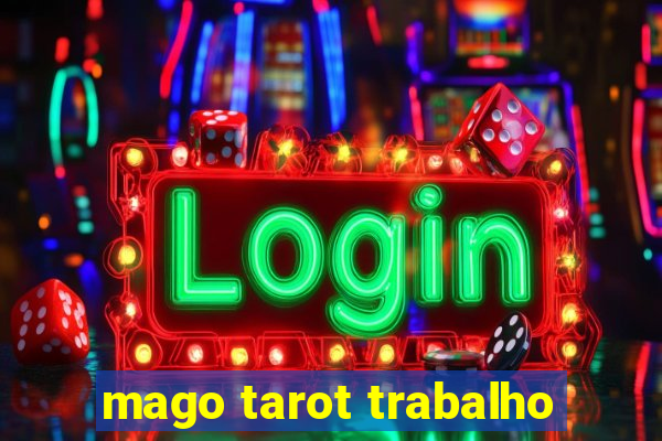 mago tarot trabalho