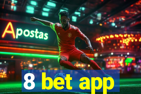 8 bet app