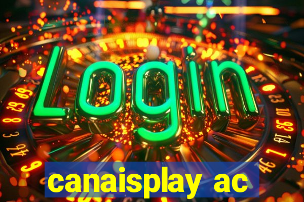 canaisplay ac