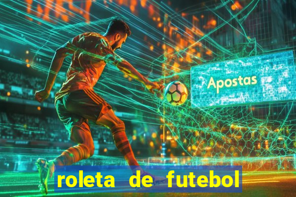 roleta de futebol roleta jogadores de futebol para