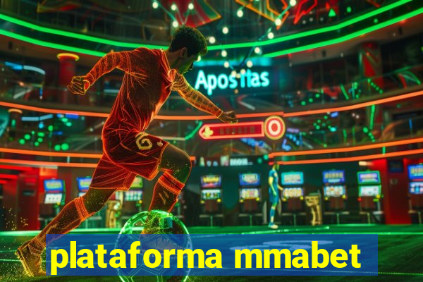 plataforma mmabet