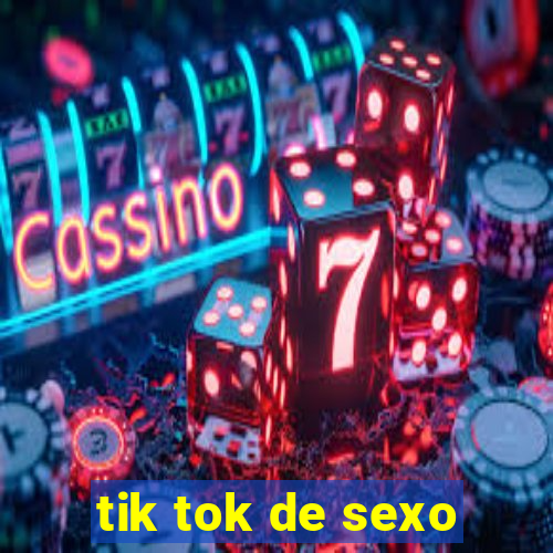 tik tok de sexo