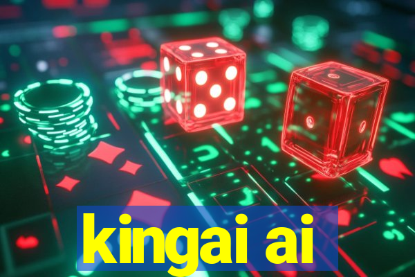 kingai ai