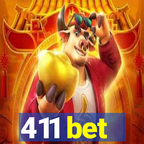 411 bet