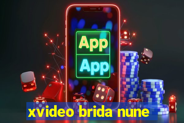 xvideo brida nune