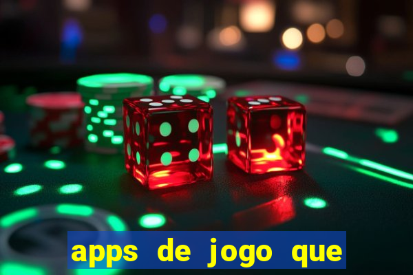 apps de jogo que ganha dinheiro