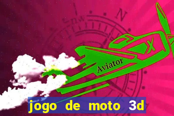 jogo de moto 3d de grau