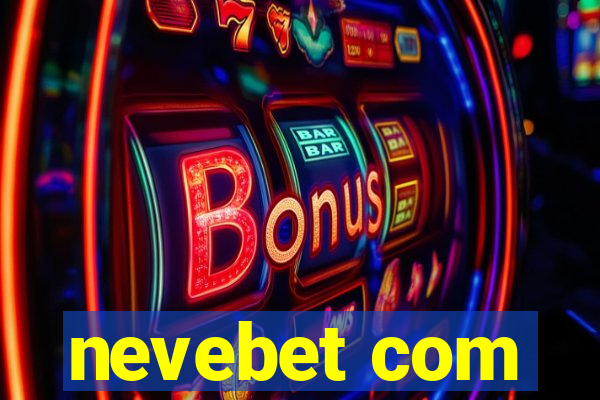 nevebet com