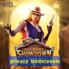 privacy isadoravale